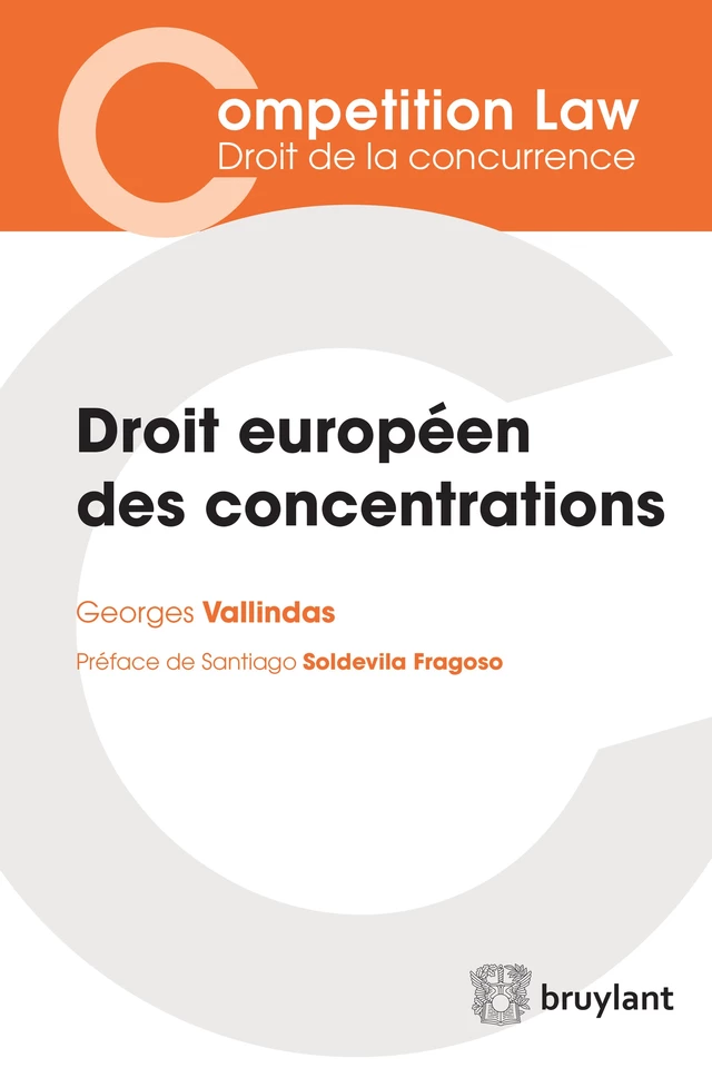 Droit européen des concentrations - Georges Vallindas - Bruylant