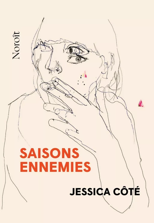 Saisons ennemies - Jessica Côté - Éditions du Noroît