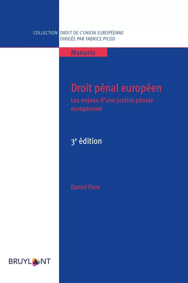 Droit pénal européen - Daniel Flore - Bruylant