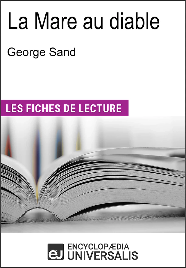 La Mare au diable de George Sand -  Encyclopaedia Universalis - Encyclopaedia Universalis