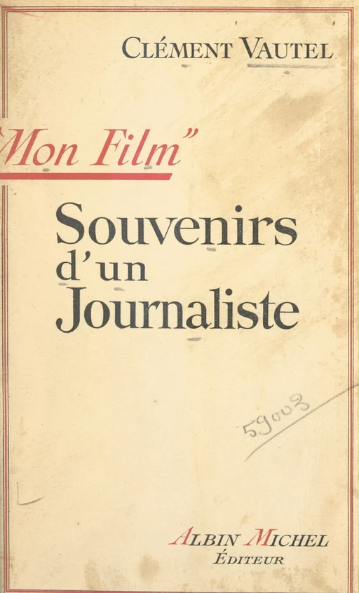 Mon film - Clément Vautel - (Albin Michel) réédition numérique FeniXX