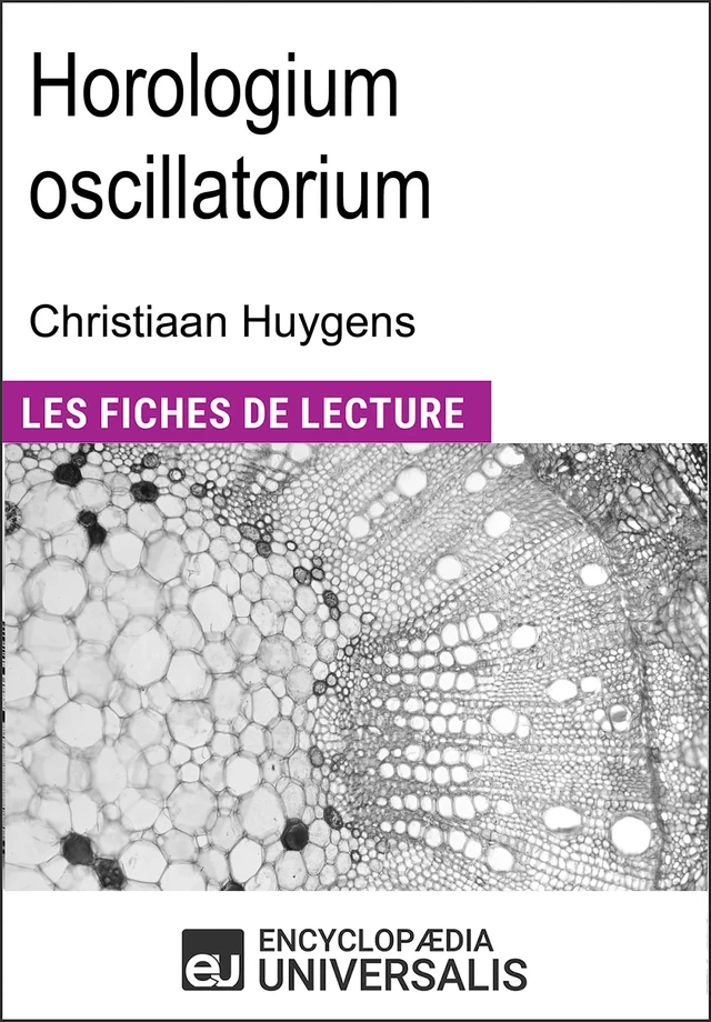 Horologium oscillatorium de Christiaan Huygens -  Encyclopaedia Universalis - Encyclopaedia Universalis