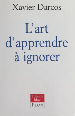 L'art d'apprendre à ignorer