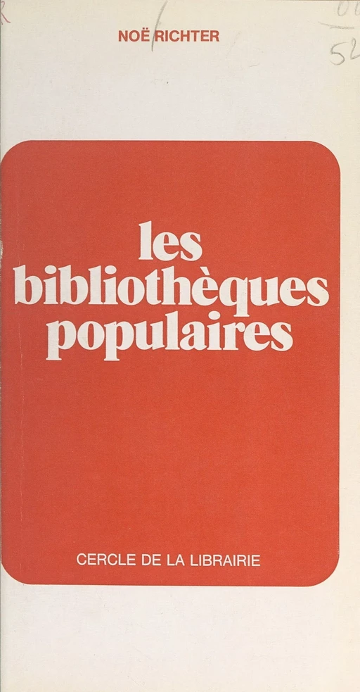 Les bibliothèques populaires - Noë Richter - (Éditions du Cercle de la Librairie) réédition numérique FeniXX