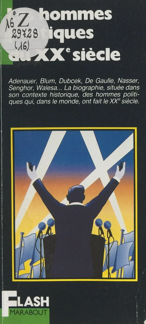 Les hommes politiques du XXe siècle - Dominique Vallaud - (Marabout) réédition numérique FeniXX