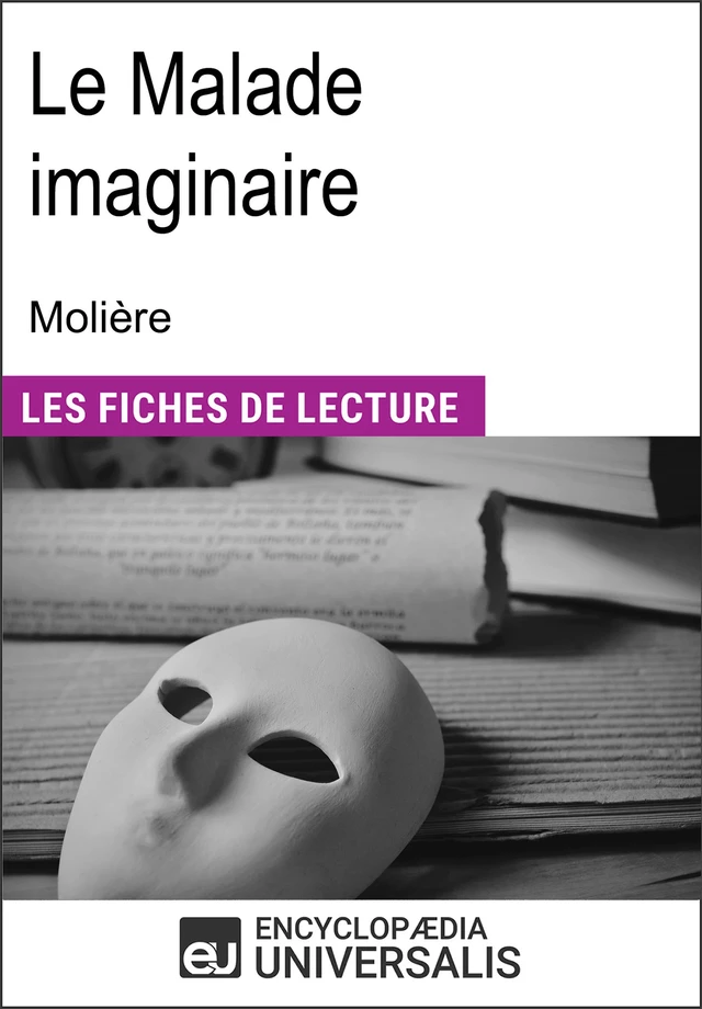 Le Malade imaginaire de Molière -  Encyclopaedia Universalis - Encyclopaedia Universalis