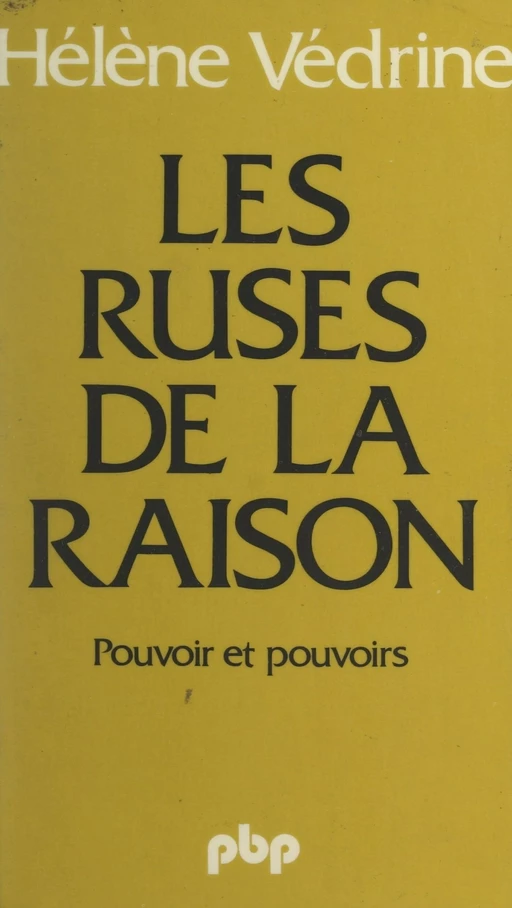 Les ruses de la raison - Hélène Védrine - (Payot & Rivages) réédition numérique FeniXX