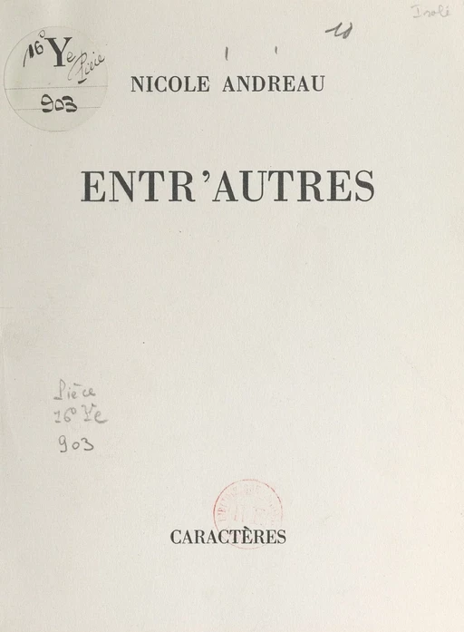 Entr'autres - Nicole Andreau - (Caractères) réédition numérique FeniXX