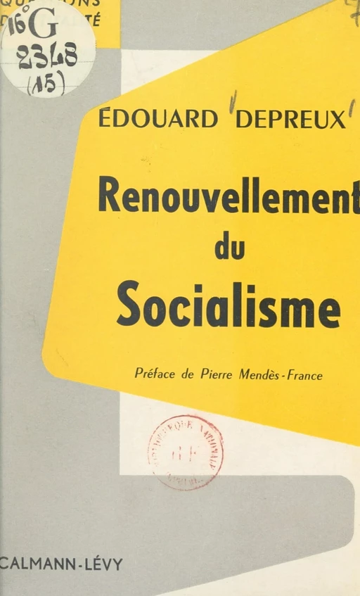 Renouvellement du socialisme - Édouard Depreux - (Calmann-Lévy) réédition numérique FeniXX