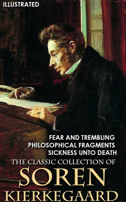 The Classic Collection of Soren Kierkegaard