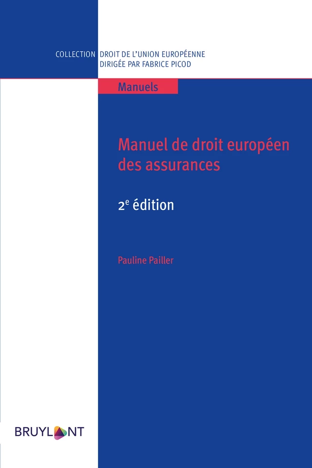 Manuel de droit européen des assurances - Pauline Pailler - Bruylant