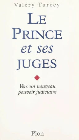 Le prince et ses juges