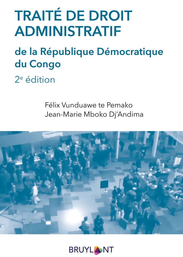 Traité de droit administratif de la République Démocratique du Congo - Jean-Marie Mboko DJ'Andima, Félix Vunduawe te Pemako - Bruylant