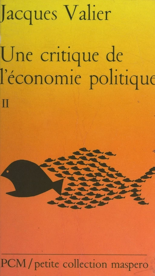 Une critique de l'économie politique (2). L'État, l'impérialisme, la crise - Jacques Valier - (La Découverte) réédition numérique FeniXX