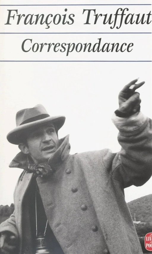 Correspondance - François Truffaut - (Le Livre de poche) réédition numérique FeniXX