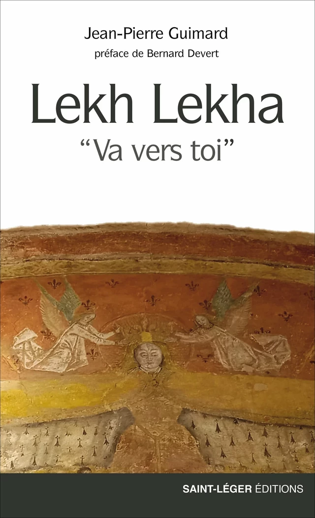 Lekh Lekha - Jean-Pierre Guimard - Saint-Léger Editions