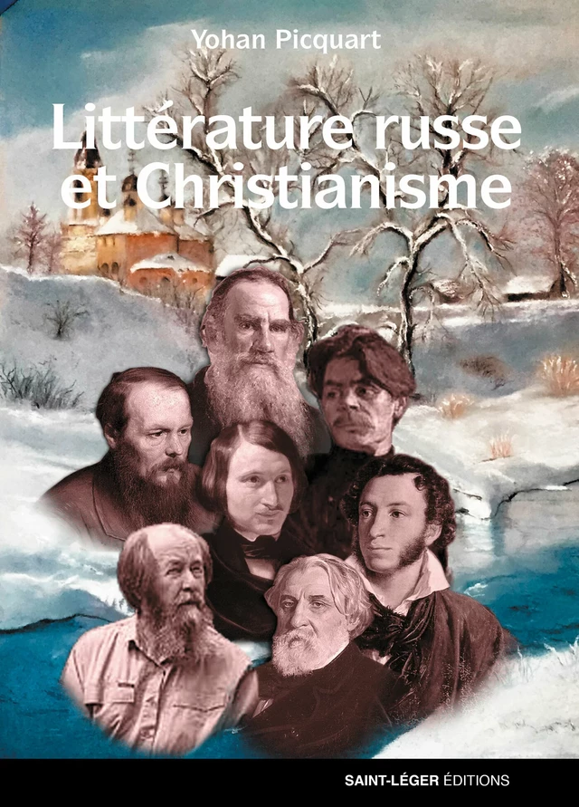 Littérature russe et Christianisme - Yohan Picquart - Saint-Léger Editions