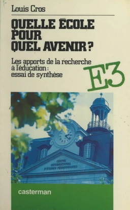 Quelle école pour quel avenir ?