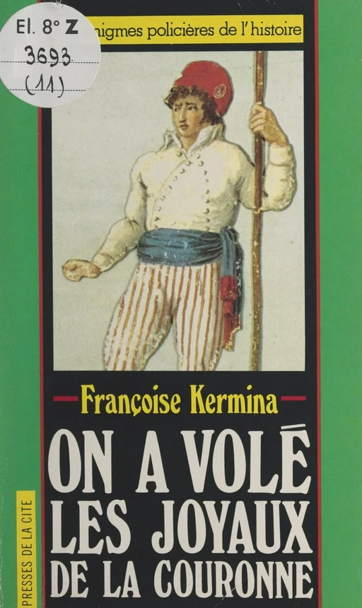 On a volé les joyaux de la couronne - Françoise Kermina - (Presses de la Cité) réédition numérique FeniXX