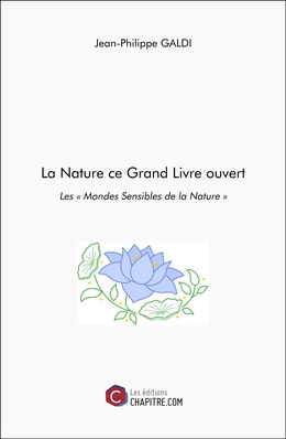 La Nature ce Grand Livre ouvert