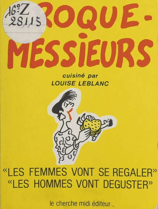 Croque-messieurs - Louise Leblanc - (cherche midi) réédition numérique FeniXX