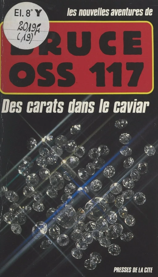 Des carats dans le caviar -  Bruce - (Presses de la Cité) réédition numérique FeniXX