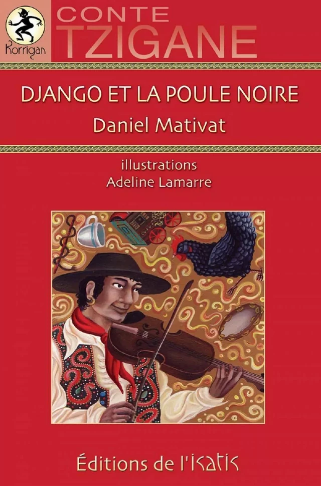 Django et la poule noire - Daniel Mativat - Éditions de l'Isatis