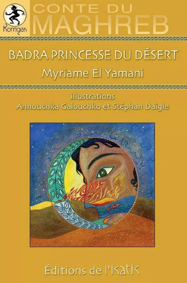 Badra princesse du désert - Myriam El Yamani - Éditions de l'Isatis