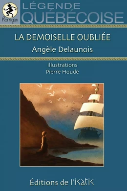 La demoiselle oubliée