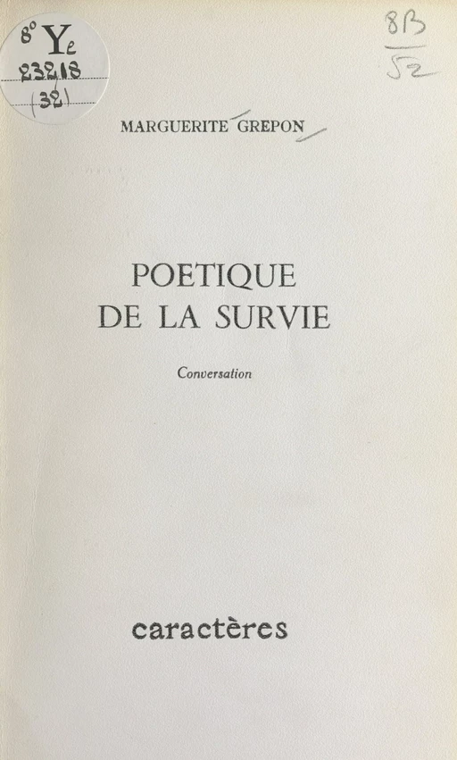 Poétique de la survie - Marguerite Grépon - (Caractères) réédition numérique FeniXX