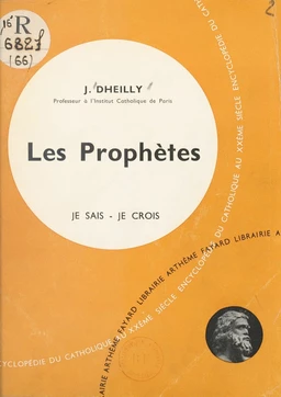 La Bible, livre de Dieu, livre des hommes (6). Les prophètes