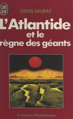 L'Atlantide et le règne des géants