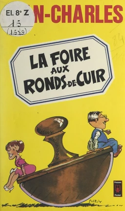 La foire aux ronds-de-cuir