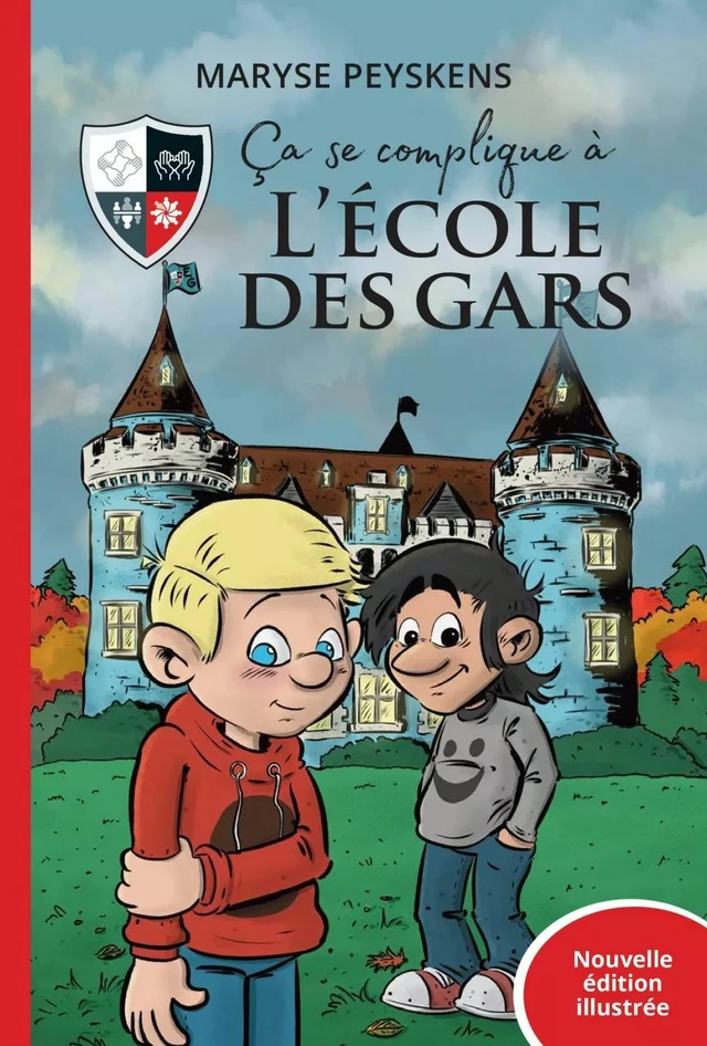 Ça se complique à l’École des Gars - Nouvelle édition illustrée - Maryse Peyskens - Dominique et compagnie