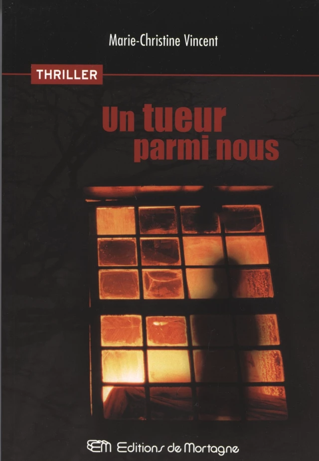 Un tueur parmi nous - Marie-Christine Vincent - DE MORTAGNE