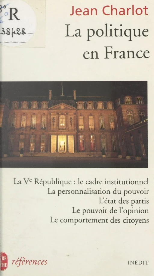 La politique en France - Jean Charlot - (Le Livre de poche) réédition numérique FeniXX