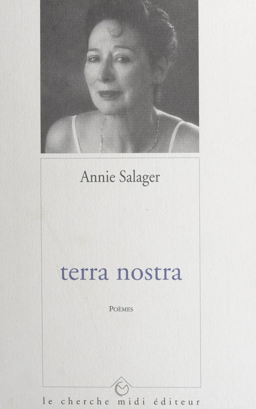 Terra nostra - Annie Salager - (cherche midi) réédition numérique FeniXX