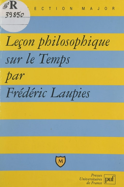 Leçon philosophique sur le temps - Frédéric Laupies - (Presses universitaires de France) réédition numérique FeniXX