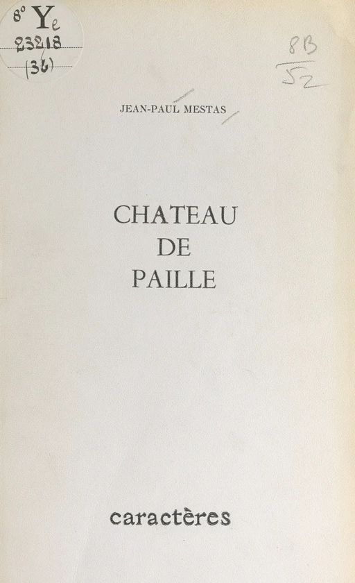 Château de paille - Jean-Paul Mestas - (Caractères) réédition numérique FeniXX