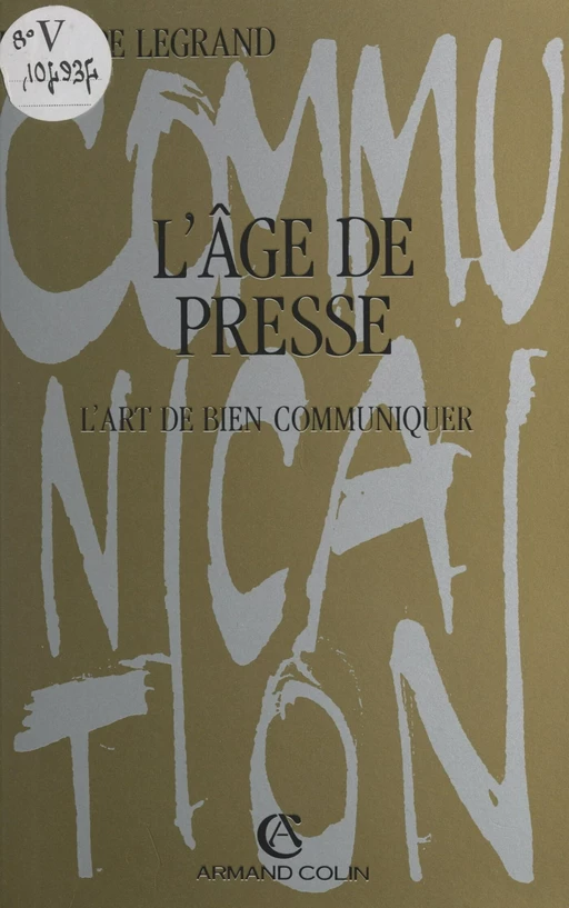 L'âge de presse - Philippe Legrand - (Armand Colin) réédition numérique FeniXX