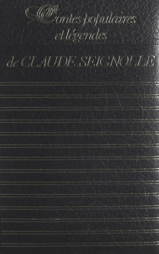 Contes populaires et légendes - Claude Seignolle - (Presses de la Renaissance) réédition numérique FeniXX