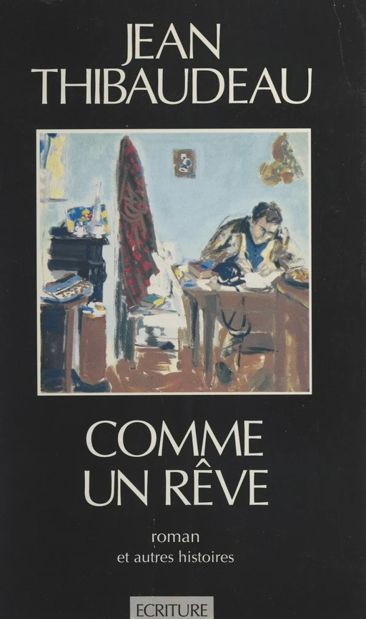 Comme un rêve - Jean Thibaudeau - (Écriture) réédition numérique FeniXX