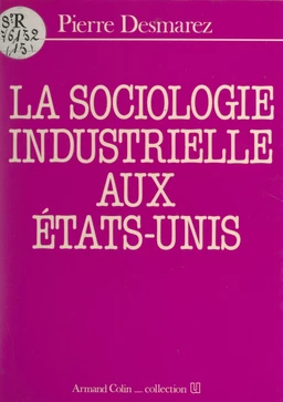 La sociologie industrielle aux États-Unis