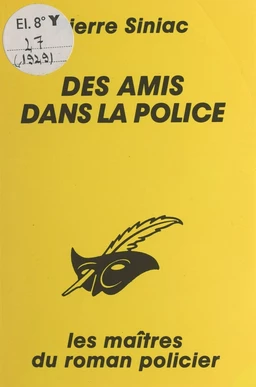 Des amis dans la police