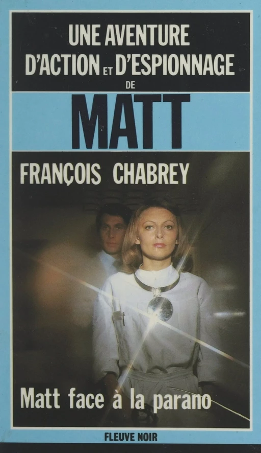 Matt face à la parano - François Chabrey - (Fleuve Éditions) réédition numérique FeniXX