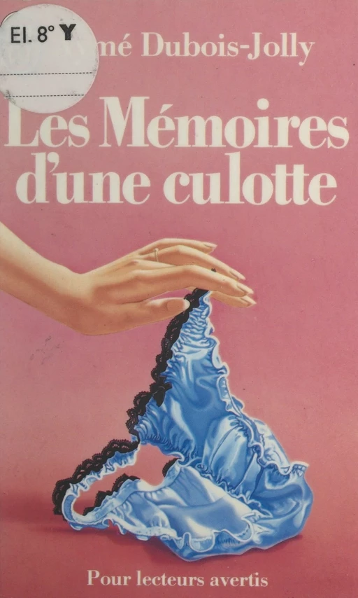 Les mémoires d'une culotte - Aymé Dubois-Jolly - (J'ai lu) réédition numérique FeniXX