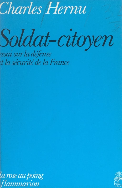 Soldat-citoyen - Charles Hernu - (Flammarion) réédition numérique FeniXX