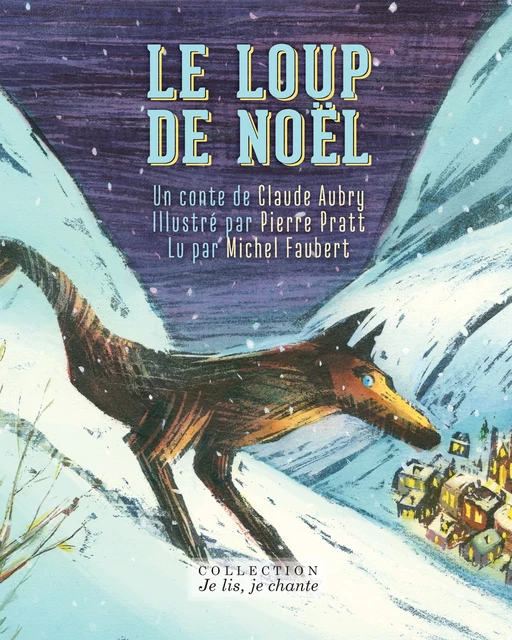 Le loup de Noël (Contenu enrichi) - Claude Aubry - La Montagne secrète