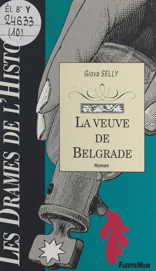 La veuve de Belgrade - Giova Selly - (Fleuve Éditions) réédition numérique FeniXX