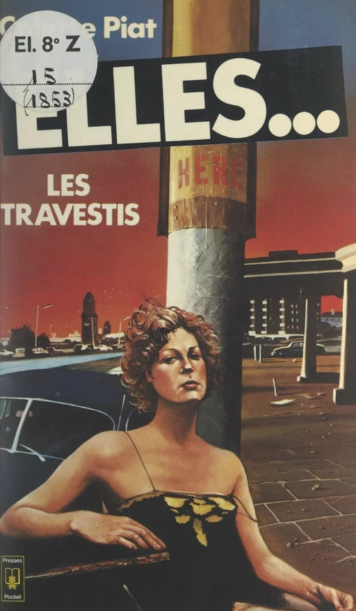 Elles... les travestis - Colette Piat - (Pocket) réédition numérique FeniXX